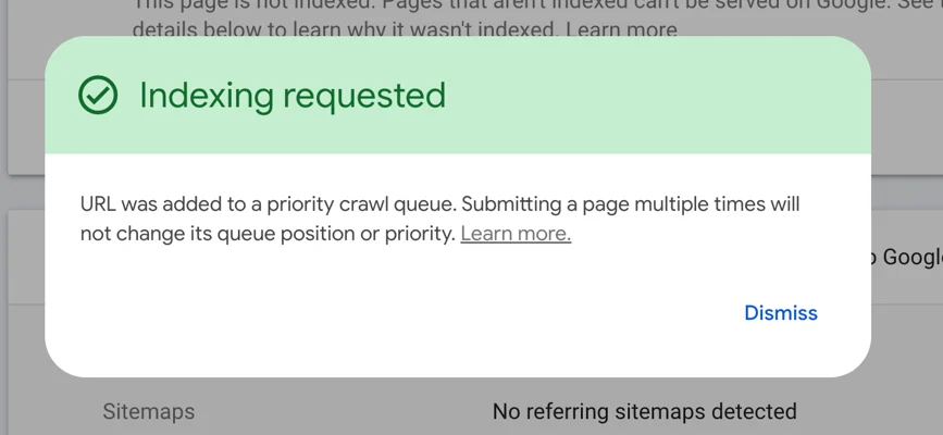 [Screenshot: The &ldquo;Indexing requested&rdquo; success message in Google Search Console]