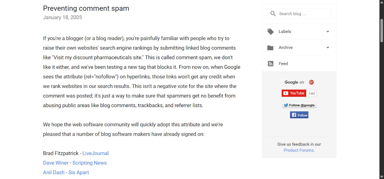 Spammers were dropping links in WordPress comments to manipulate rankings, and rel="nofollow" gave site owners a way to neutralize them without deleting them.