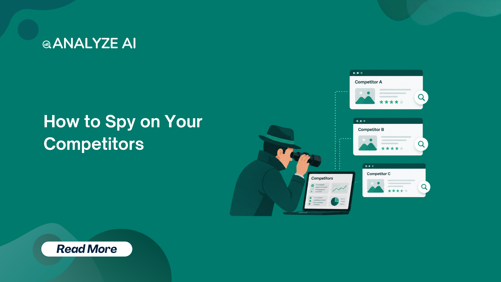 How to Spy on Your Competitors: 15 Smart Tactics