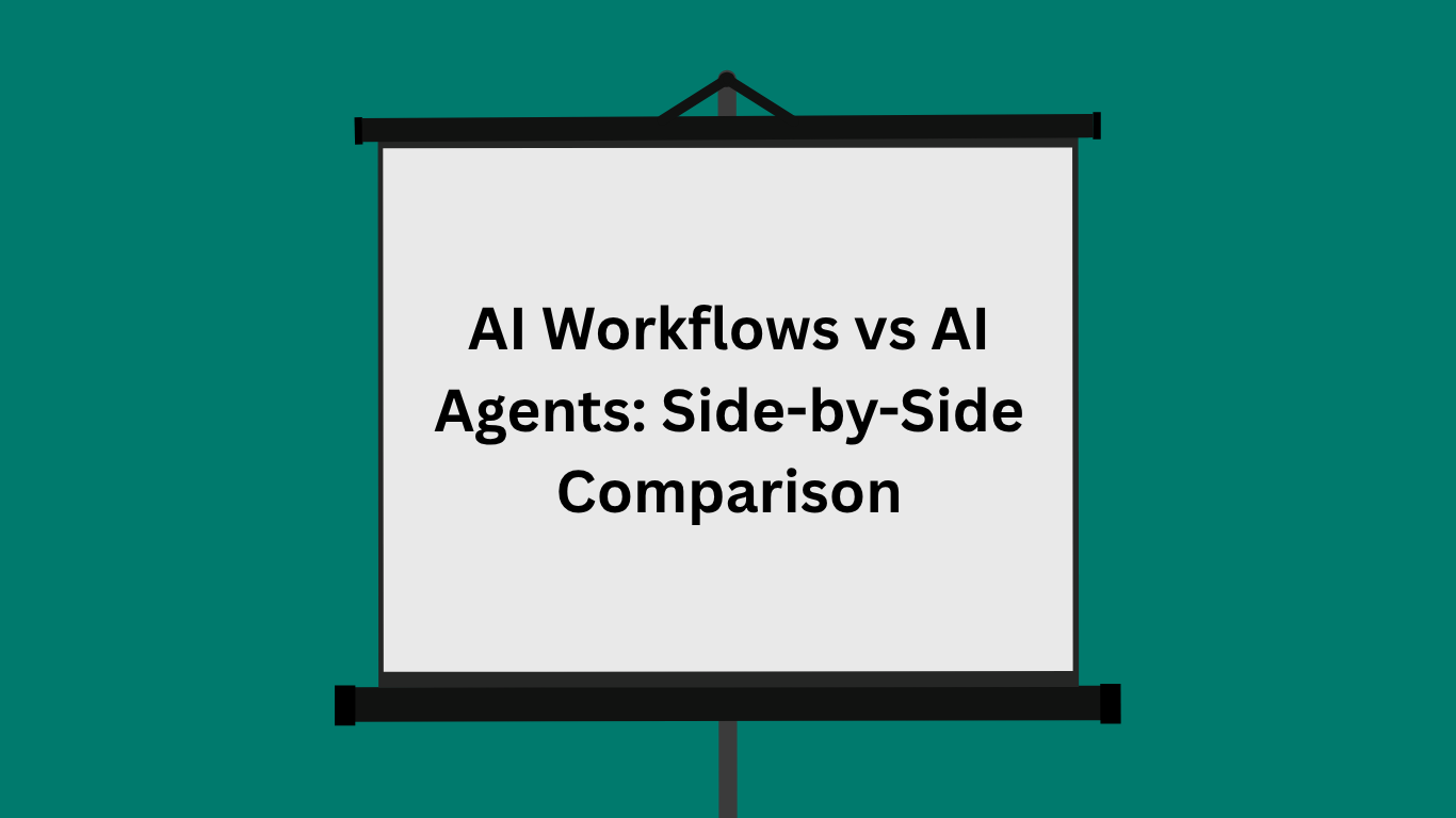 AI Workflows vs AI Agents: Side-by-Side Comparison