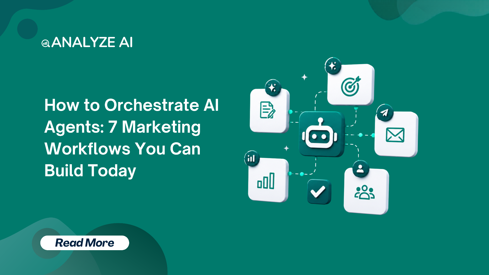 How to Orchestrate AI Agents: 7 Marketing Workflows You Need