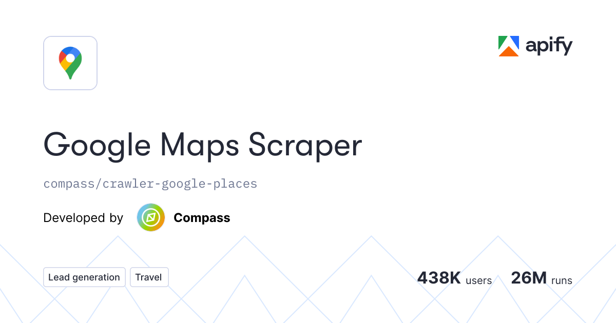 Apify&rsquo;s Actor configuration page showing a Google Maps scraper with input fields for search queries, geographic filters, and result limits