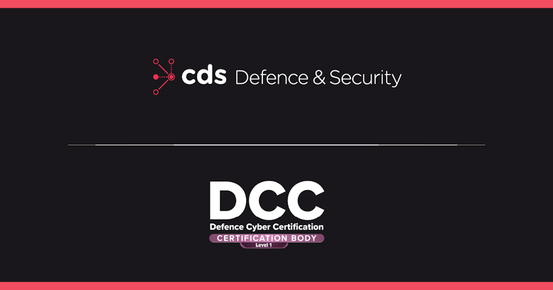 CDS DS x DCC Lv 1 white CDS defence and Security logo on top with white Defence Cyber Certification (DCC) Body Level 1 logo underneath on a dark grey background with two pink borders