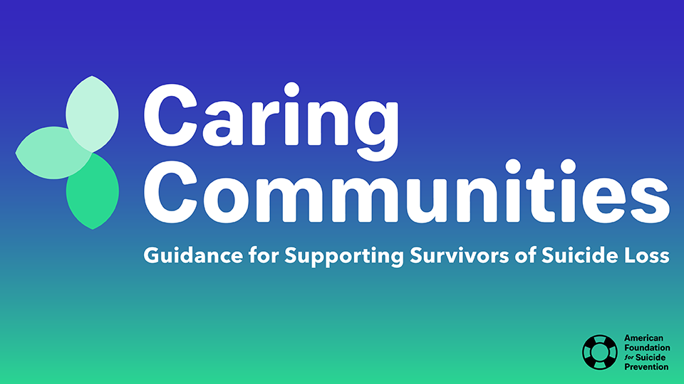 Caring Communities: Guidelines for Supporting Survivors of Suicide Loss email banner