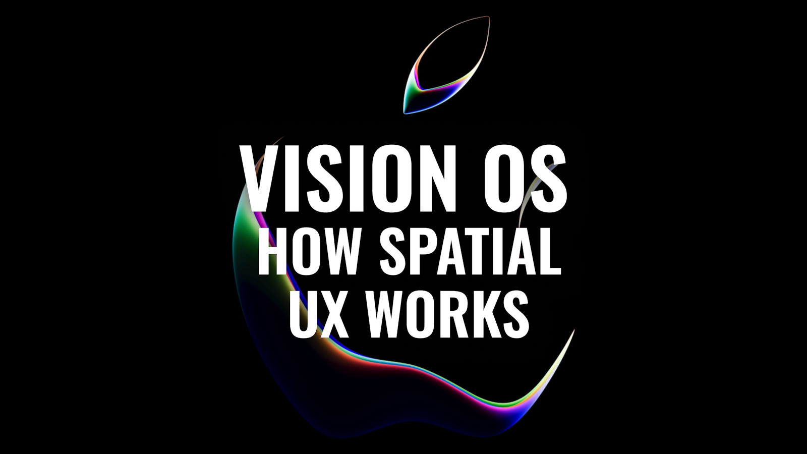 Spatial UX 101:  Getting Started with Vision OS