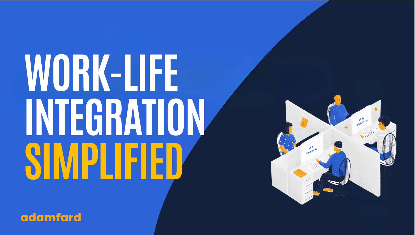 Work-Life Integration Simplified For Happiness