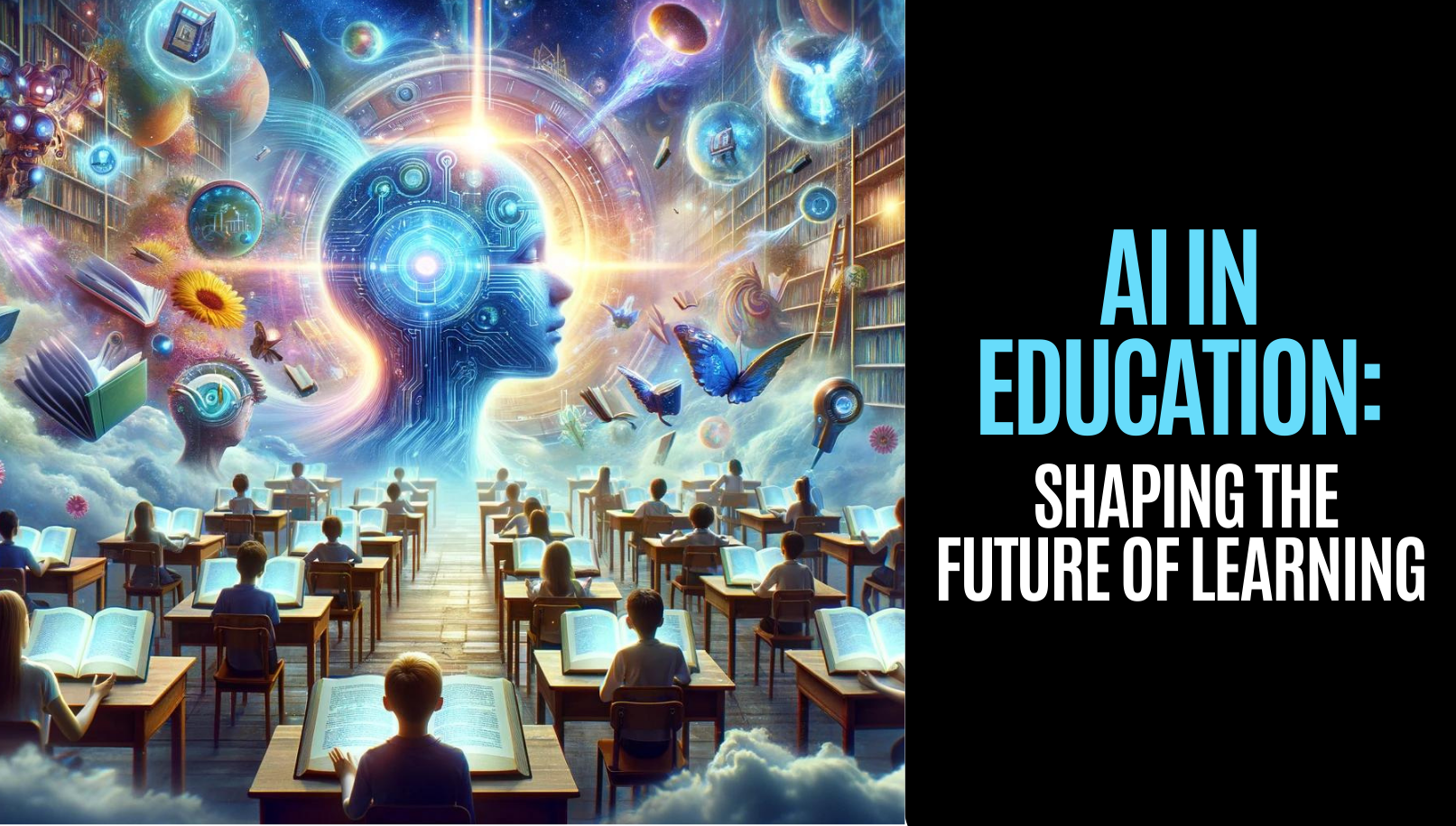 AI in Education: Shaping The Future of Learning