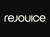 REJOUICE