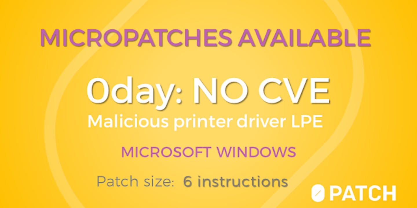 Free Micropatches for Malicious Printer Driver Issue (CVE-2021-36958)