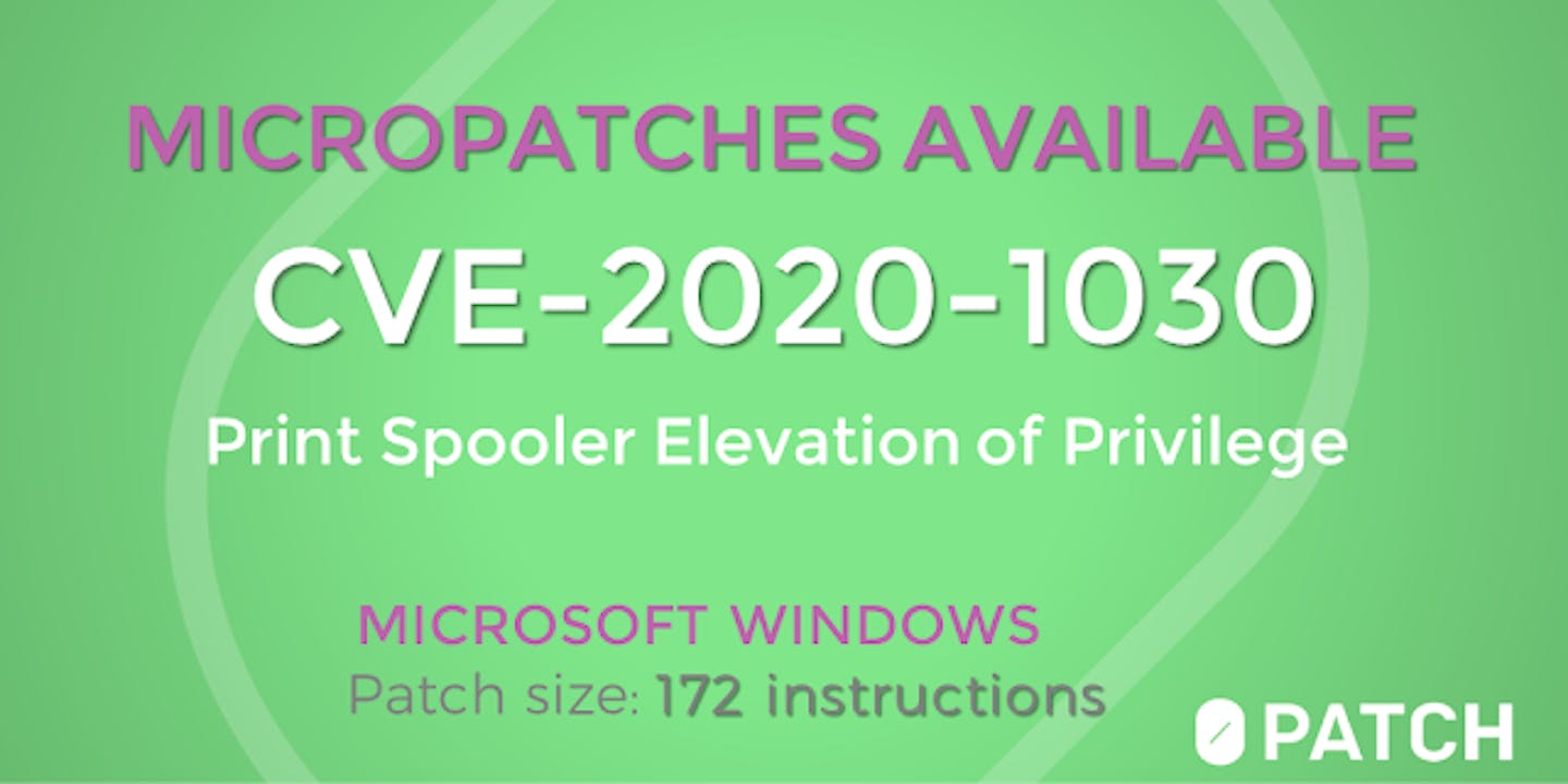 Windows Print Spooler Keeps Delivering Vulnerabilities, And We Keep Patching Them (CVE-2020-1030)