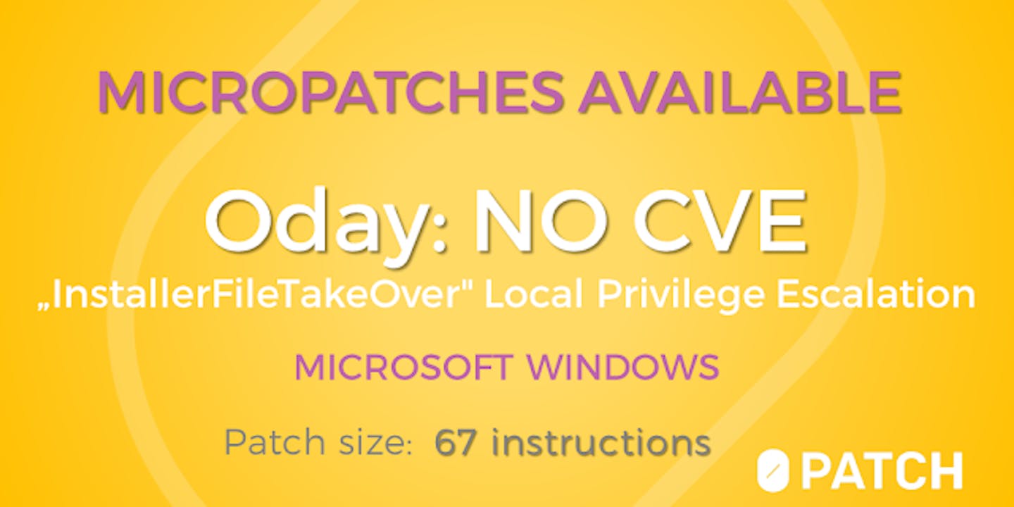 Free Micropatches for the "InstallerFileTakeOver" 0day (CVE-2021-43883)