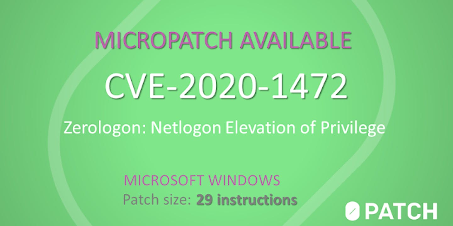 Micropatch for Zerologon, the "perfect" Windows vulnerability (CVE-2020-1472)