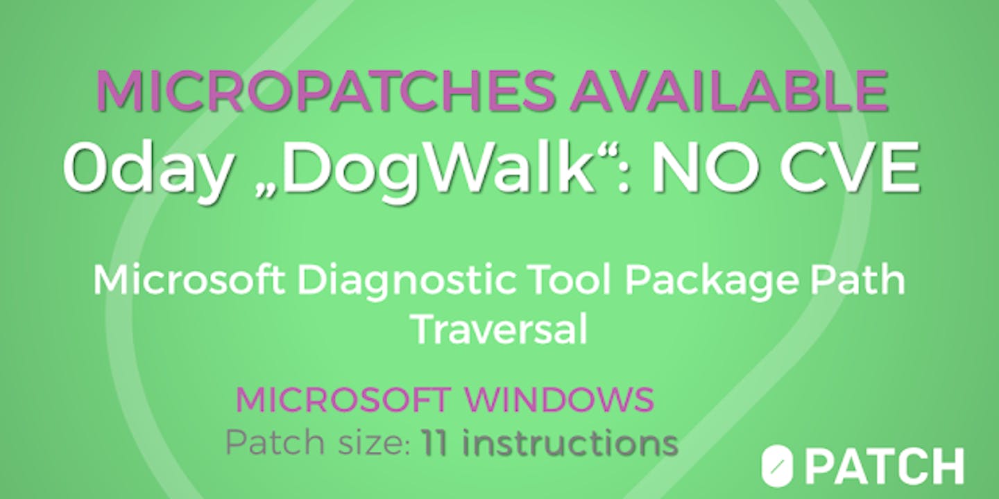Microsoft Diagnostic Tool "DogWalk" Package Path Traversal Gets Free Micropatches (CVE-2022-34713)