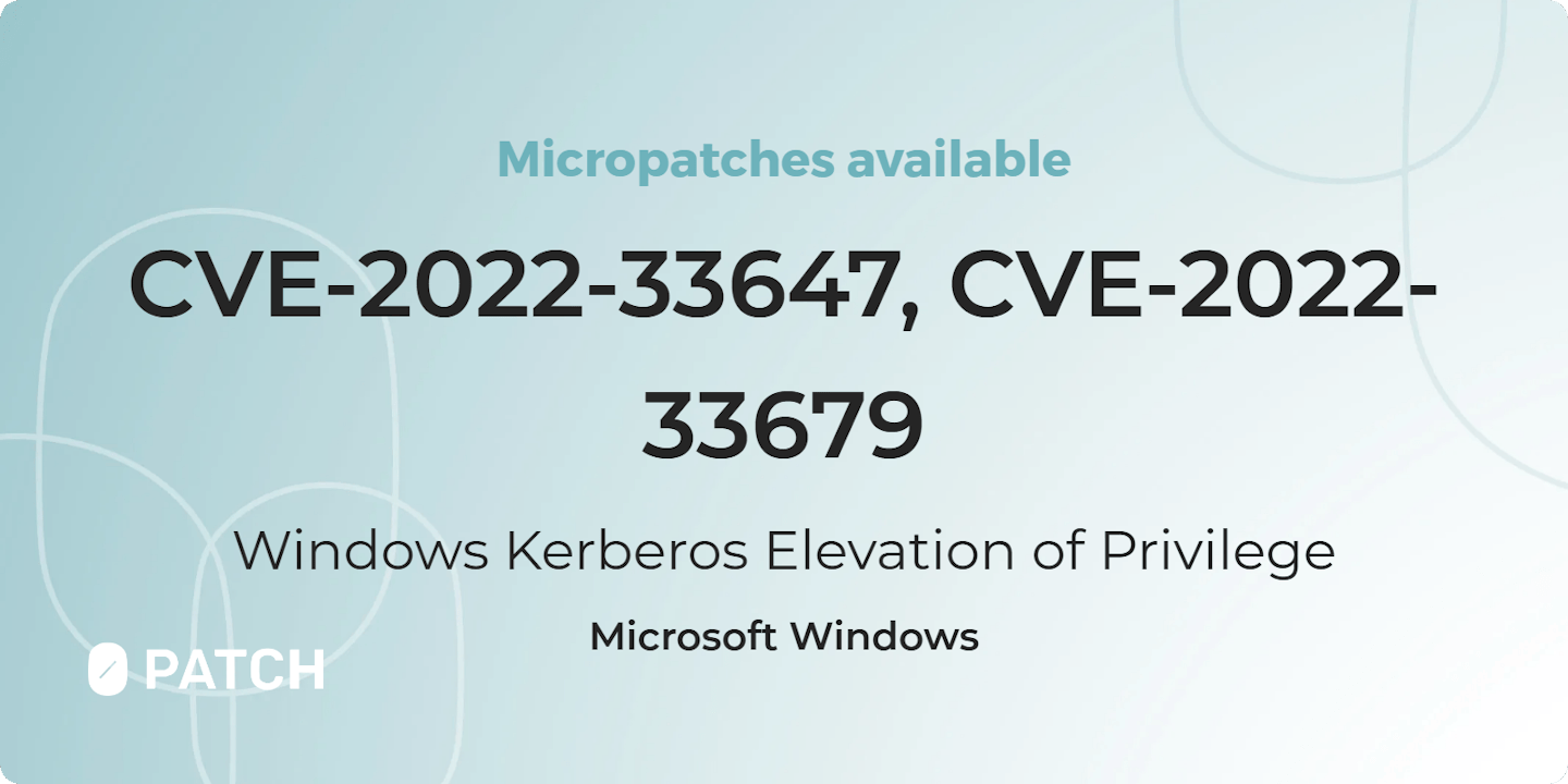 CVE-2022-33647, CVE-2022-33679