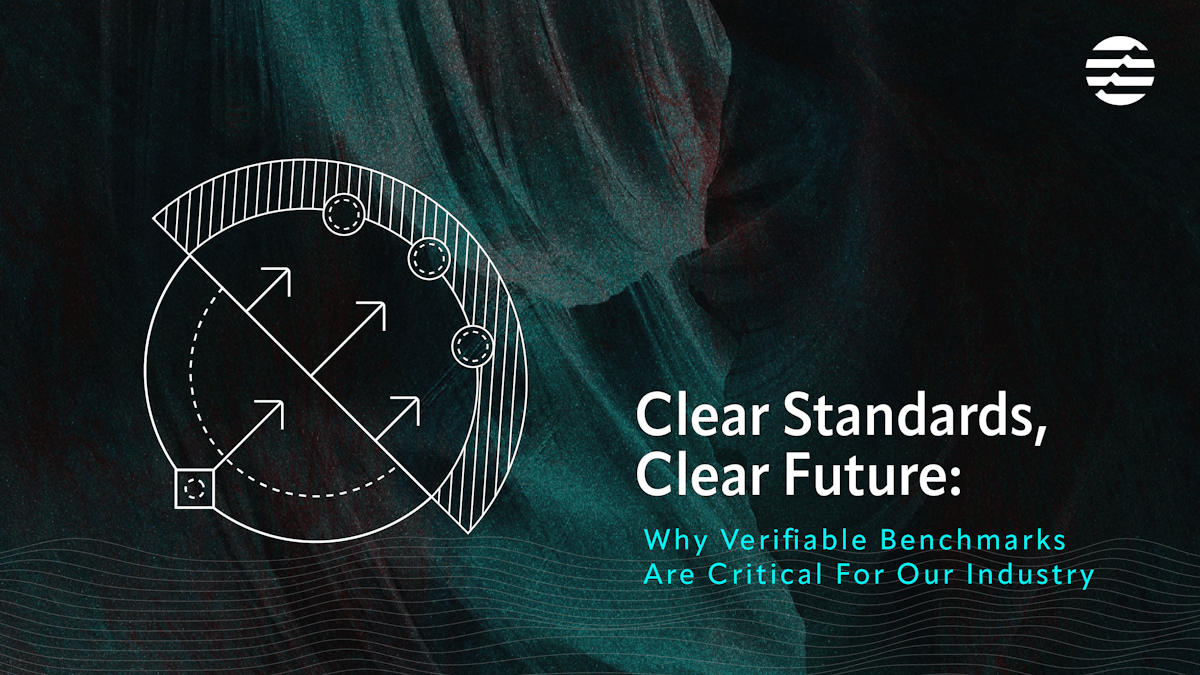 Set Clear Performance Benchmarks Why Verifiable Performance Benchmarks Are Critical