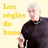 Les règles de base