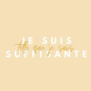 Je suis telle que je suis