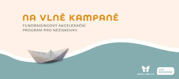 Fundraisingový akcelerátor Na vlně kampaně právě odstartoval