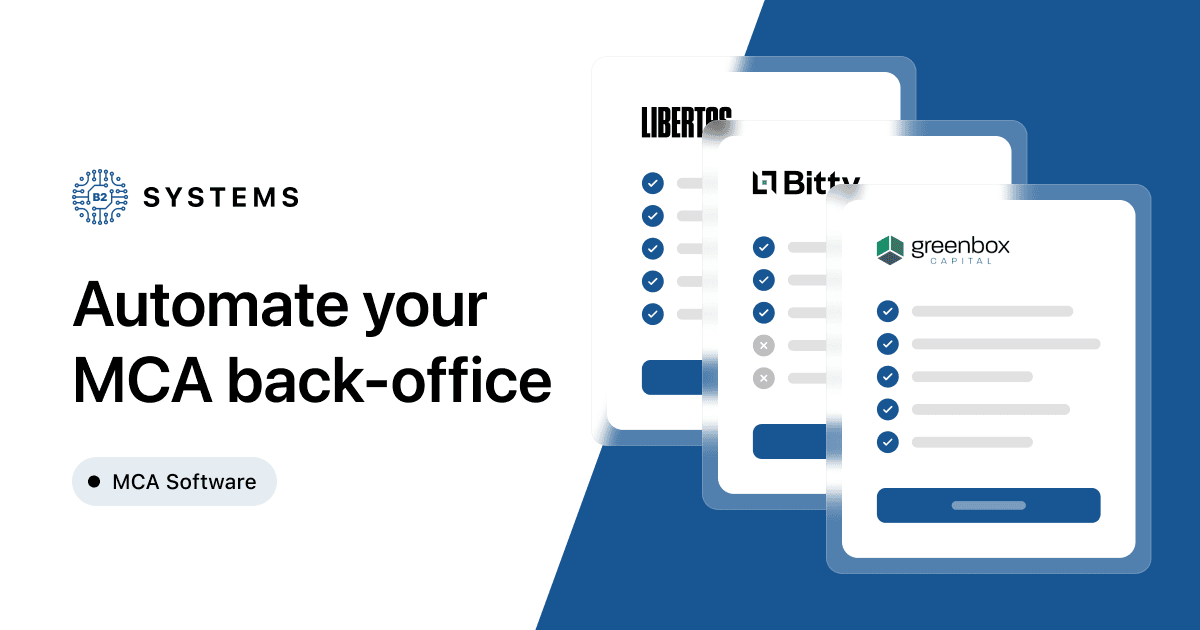 Automate Your MCA Back-Office | B2 Systems