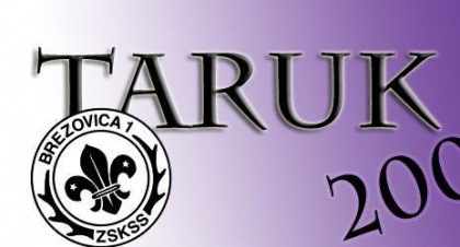 Ste pripravljeni na Taruk?