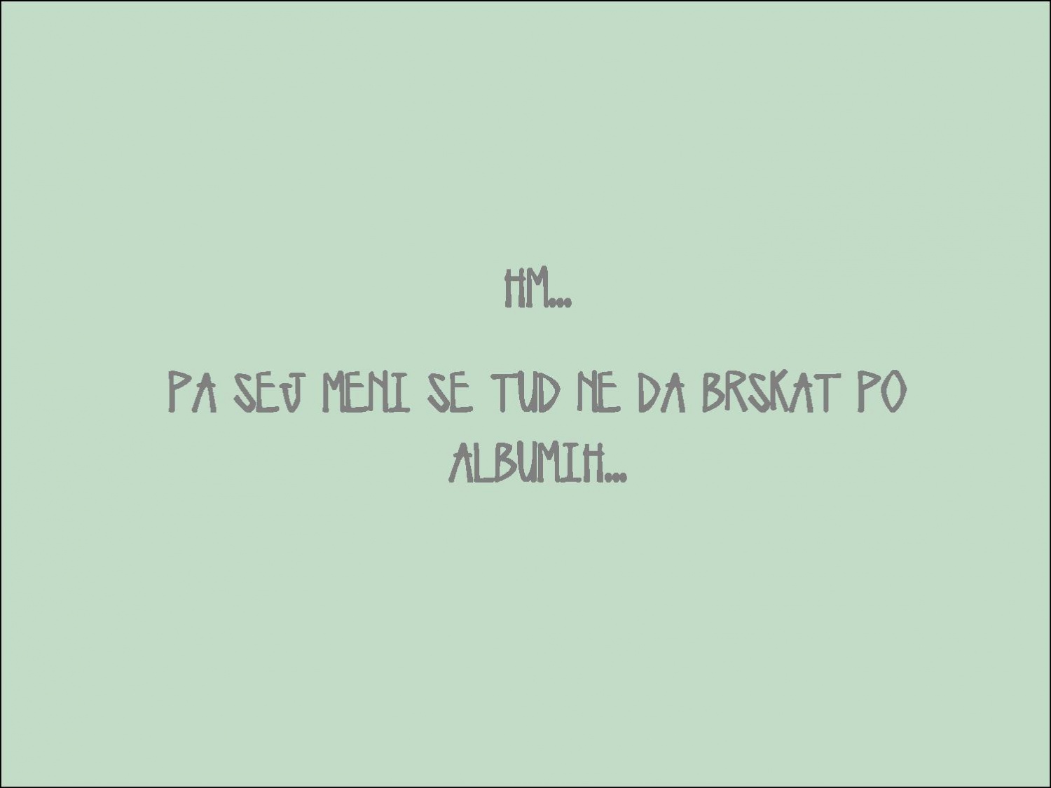 Skavti praznujemo... skavti opazujemo... skavti popisujemo... skavti očistimo... in skavti OBČUDUJeMO!