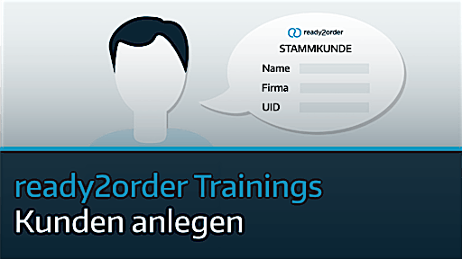 ready2order Training Kunden anlegen