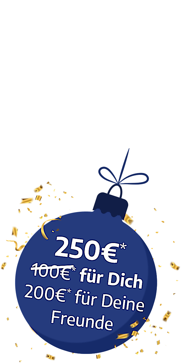 250€ Bonus für Werber!