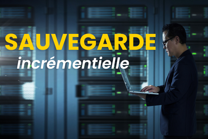 Comprendre la sauvegarde incrémentielle et ses spécificités