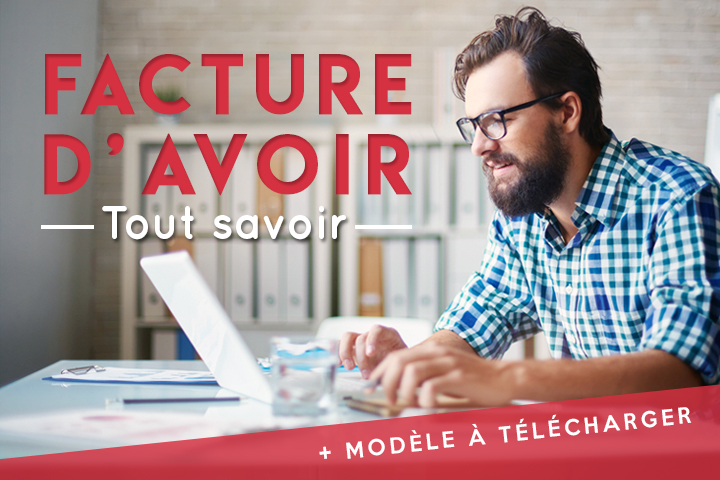 Facture d'avoir : définition, modèle, exemples et ...