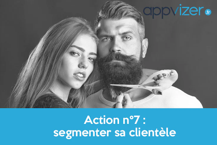 Action n°7 : segmenter sa clientèle