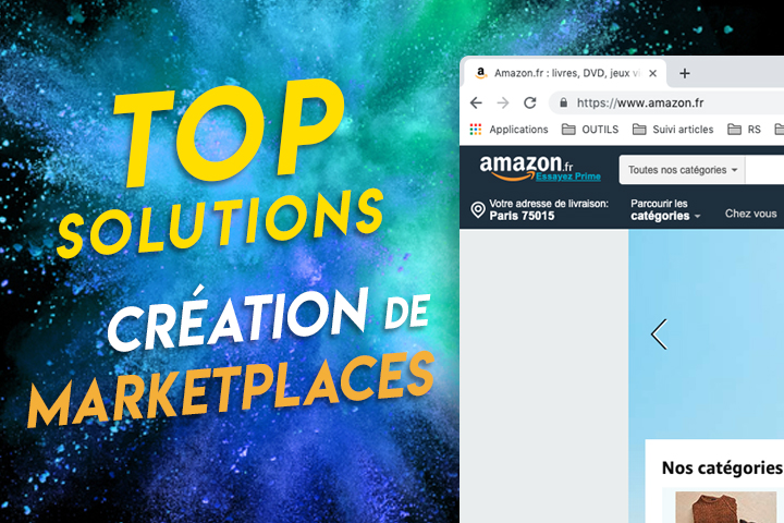 Marketplace : les meilleures solutions pour créer une place de marché
