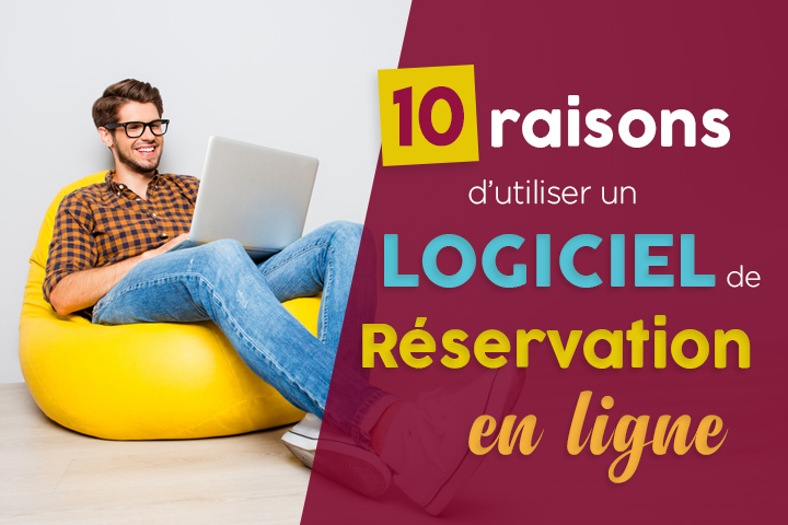 Boostez vos revenus avec un logiciel de réservation en ligne Boostez vos revenus avec un logiciel de réservation en ligne