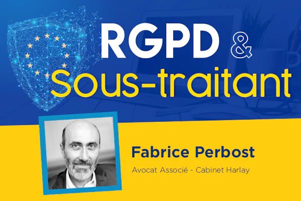 Conformité du sous-traitant au RGPD : 8 obligations à respecter