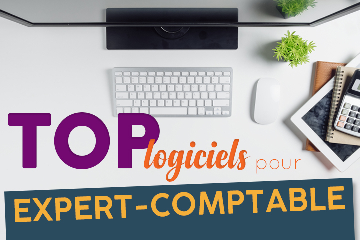 Comparatif des meilleurs logiciels pour expert-comptable