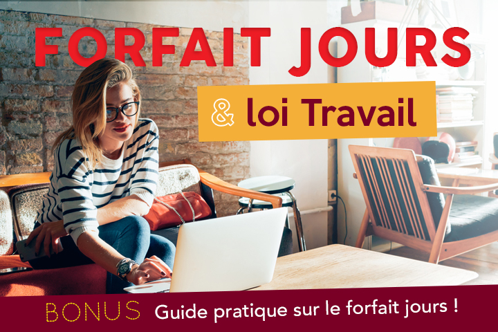 Forfait jours et loi Travail : qu’est-ce qui change ? ︎ [ guide ...