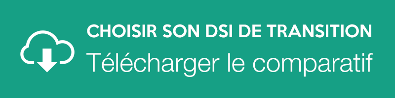 Choisir son DSI de transition : comparatif gratuit à télécharger