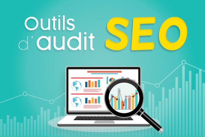 Top 16 des outils d’audit SEO pour améliorer son référencement naturel