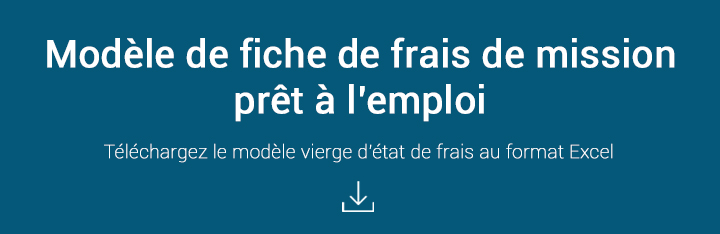 Frais de mission : télécharger modèle de fiche de frais de mission gratuitement