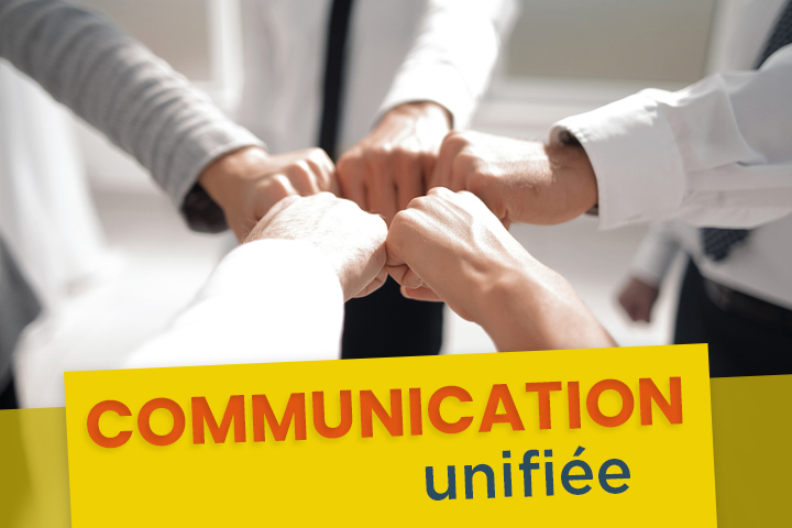 La communication unifiée, le secret pour améliorer la collaboration et la diffusion d'informations ?