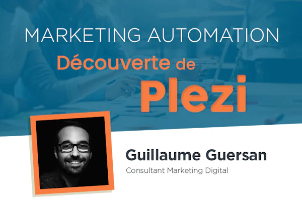 Découverte de Plezi, plateforme de marketing automation