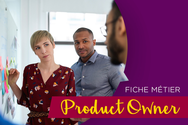 Qui se cache derrière le Product Owner ? Zoom sur le super chef de projet de l'équipe produit Product Owner, à vous l’honneur !