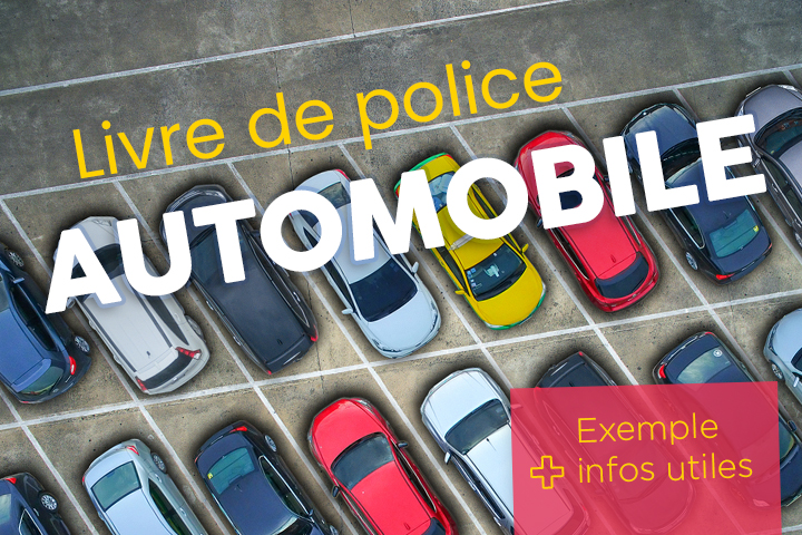Remplir un livre de police automobile : exemple et infos utiles !