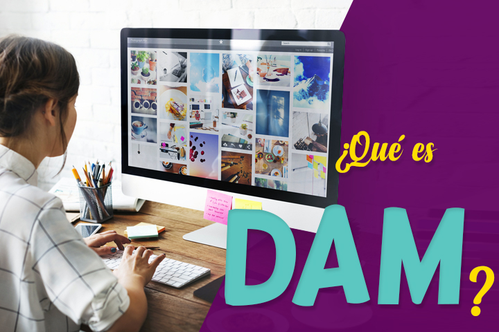 Qué es DAM: digital asset management o gestión de activos digitales