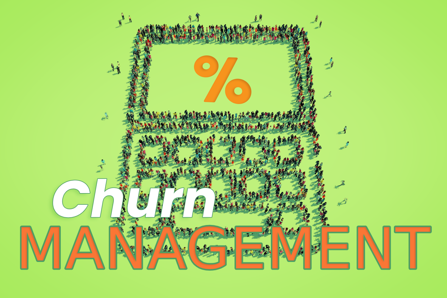 Churn Management: Verbessern Sie Ihre Ergebnisse in 5 Schritten!