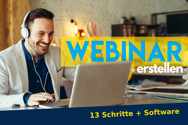 Webinar erstellen - So geht es in 13 Schritten!