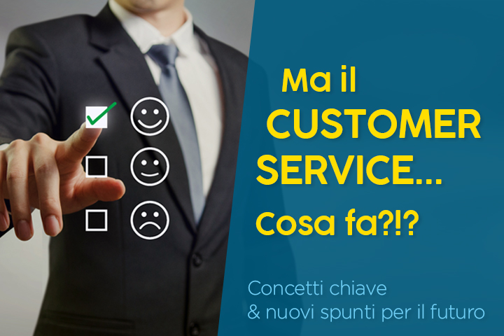 Customer service: cosa fa? significato e definizione