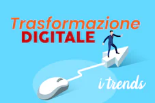 Trasformazione digitale: quali sono i trend del 2021?