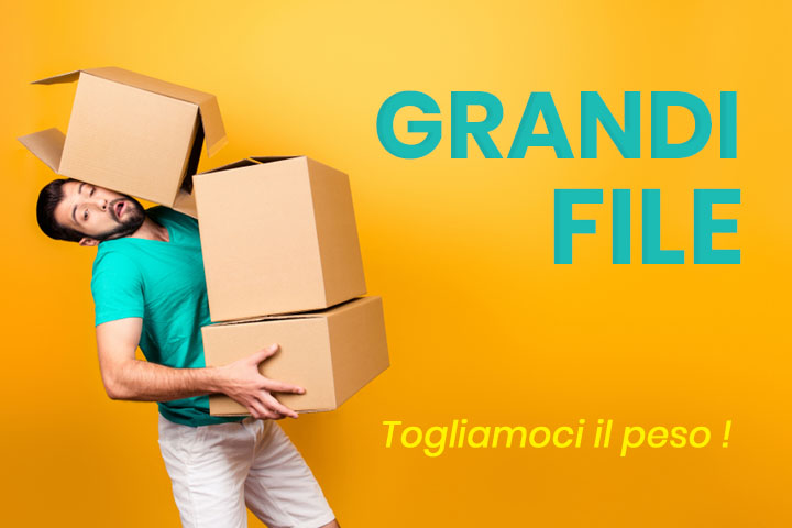 Inviare file di grandi dimensioni? togliamoci il peso