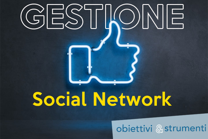 Come migliorare la vostra gestione social?
