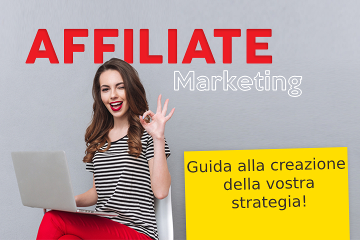 Come creare un programma di Affiliate Marketing per la propria attività
